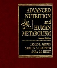 Advanced Nutrition and Human Metabolism (Hardcover, 2)