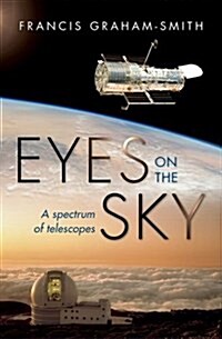 Eyes on the Sky : A Spectrum of Telescopes (Hardcover)