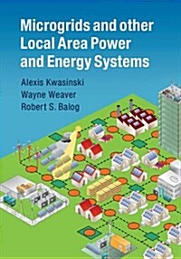 Microgrids and Other Local Area Power and Energy Systems (Hardcover)