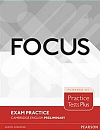 Focus Exam Practice: Cambridge English Preliminary (Paperback)