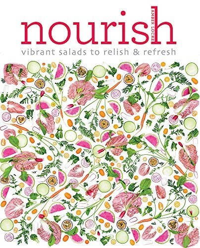 Nourish : Over 100 recipes for salads, toppings & twists (Paperback)