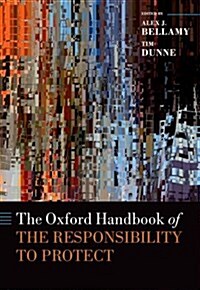 The Oxford Handbook of the Responsibility to Protect (Hardcover)