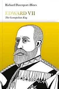 Edward VII (Penguin Monarchs) : The Cosmopolitan King (Hardcover)