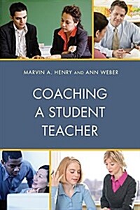 Coaching a Student Teacher (Paperback)