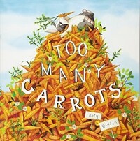 Too Many Carrots (Paperback)