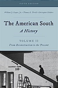 The American South: A History (Hardcover, 5)