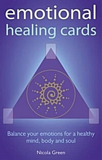 Emotional Healing Cards : Balance Your Emotions for a Healthy Mind, Body and Soul (Paperback)