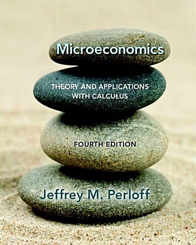 Microeconomics: Theory and Applications with Calculus (Hardcover, 4)