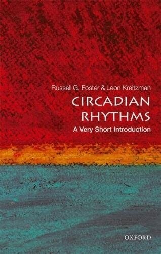 Circadian Rhythms: A Very Short Introduction (Paperback)