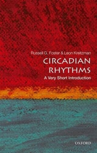 Circadian Rhythms : A Very Short Introduction (Paperback)