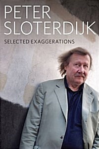 Selected Exaggerations : Conversations and Interviews 1993 - 2012 (Hardcover)