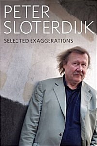 Selected Exaggerations : Conversations and Interviews 1993 - 2012 (Paperback)