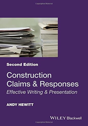 Construction Claims and Responses: Effective Writing and Presentation (Paperback, 2)