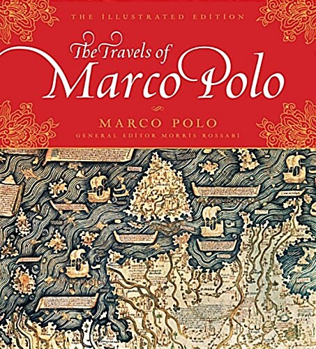 The Travels of Marco Polo : The Illustrated Edition (Hardcover, New ed)