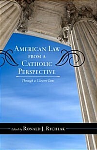 American Law from a Catholic Perspective: Through a Clearer Lens (Paperback)