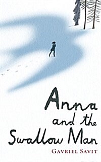 Anna and the Swallow Man (Hardcover)