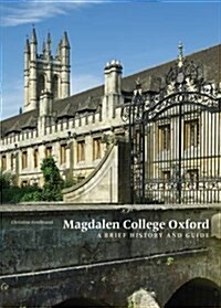 Magdalene College Oxford: A Brief History and Guide (Paperback)