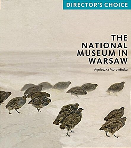 National Museum in Warsaw: Directors Choice (Paperback)