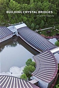 Art in Architecture: Crystal Bridges Museum of American Art (Paperback)