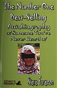 The Number One Best-Selling Autobiography of Someone Youve Never Heard of (Paperback)