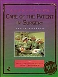 Alexanders Care of the Patient in Surgery/50th Anniversary Edition (Hardcover, 10th)