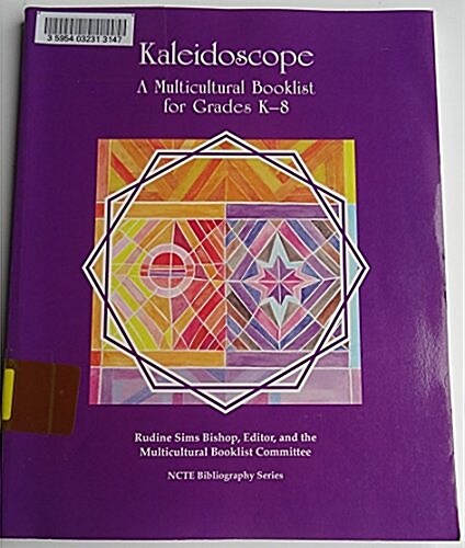 Kaleidoscope: A Multicultural Booklist for Grades K-8 (Ncte Bibliography) (Paperback)
