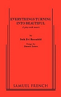 Everythings Turning Into Beautiful (Paperback)