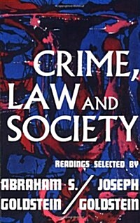 Crime, Law, and Society: Readings (Paperback)
