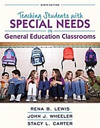 Revel for Teaching Students with Special Needs in General Education Classrooms with Loose-Leaf Version [With Access Code] (Loose Leaf, 9)