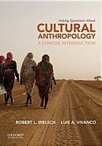 Asking Questions about Cultural Anthropology: A Concise Introduction (Paperback)