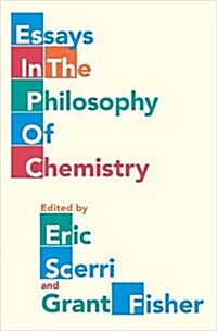 Essays in the Philosophy of Chemistry (Hardcover)