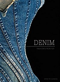 Denim: Fashions Frontier (Hardcover)