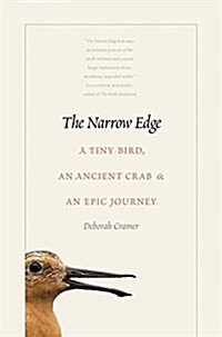 The Narrow Edge: A Tiny Bird, an Ancient Crab, and an Epic Journey (Paperback)