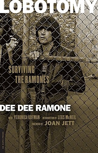 Lobotomy: Surviving the Ramones (Paperback)