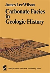 Carbonate Facies in Geologic History (Paperback, 1975. 2nd Print)