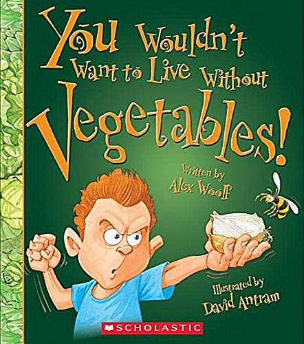 [중고] You Wouldnt Want to Live Without Vegetables! (You Wouldnt Want to Live Without...) (Library Edition) (Hardcover, Library)