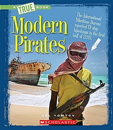 Modern Pirates (a True Book: The New Criminals) (Library Binding, Library)