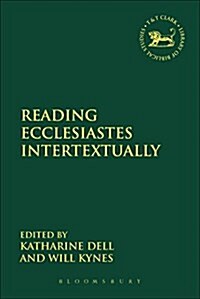 Reading Ecclesiastes Intertextually (Paperback)