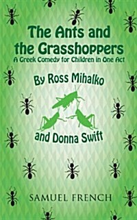 The Ants and the Grasshoppers (Paperback)