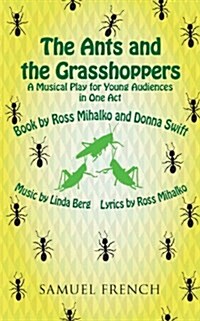 The Ants and the Grasshoppers (Musical) (Paperback)