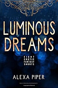 Luminous Dreams (Paperback)