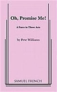 Oh, Promise Me! (Paperback)