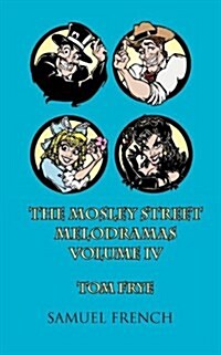 The Mosley Street Melodramas, Vol. 4 (Paperback)