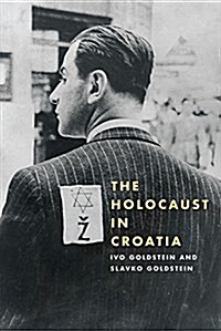 The Holocaust in Croatia (Hardcover)