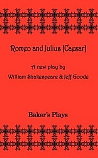 Romeo and Julius [Ceaser] (Paperback)