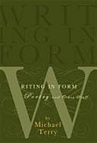 Writing in Form: Poetry and Other Stuff (Hardcover)