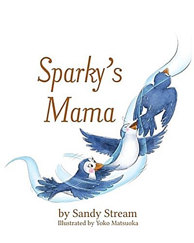 Sparkys Mama (Paperback, Trauma, Mindful)