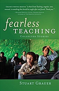 Fearless Teaching: Collected Stories (Paperback)