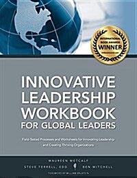 Innovative Leadership Workbook for Global Leaders (Paperback)