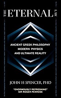 The Eternal Law: Ancient Greek Philosophy, Modern Physics, and Ultimate Reality (Hardcover)